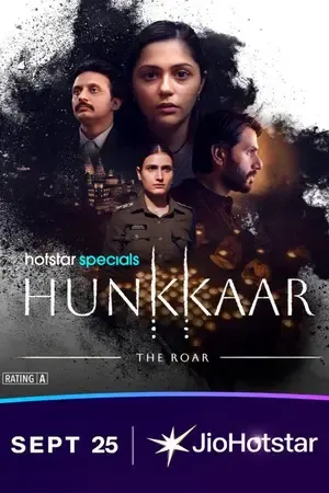Hunkkaar: The Roar 2026 Season 1 JioHotStar Audio WEB-DL | Dubbed Hindi Movie [ALL EPISODES]