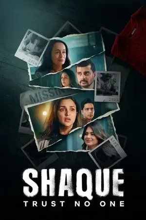 Shaque: Trust No One 2026 Season 1 Netflix Audio WEB-DL | Dubbed Hindi Movie [ALL EPISODES]